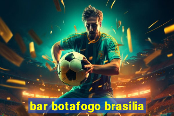 bar botafogo brasilia